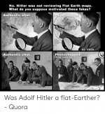 no-hitler-was-not-reviewing-flat-earth-maps-what-do-54172964.png
